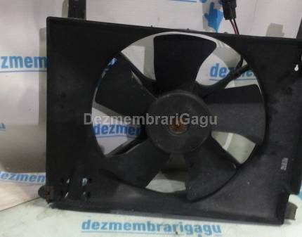 Electroventilator Chevrolet Aveo, 1.2 Benzina, caroserie Hatchback