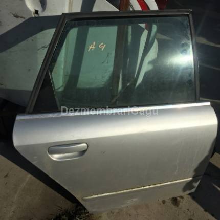Usa dreapta spate portiera dr Audi A4 III (2004-)