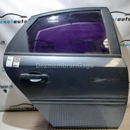 Usa dreapta spate portiera dr Opel Vectra C (2002-)