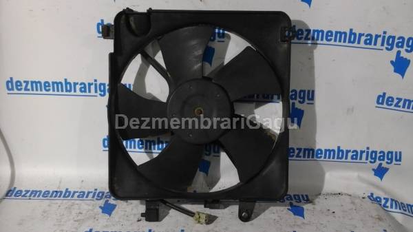 Vand electroventilator CHEVROLET MATIZ / SPARK, 0.8 Benzina din dezmembrari