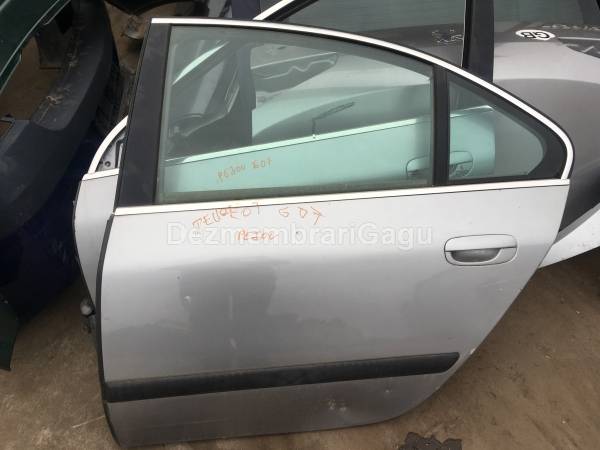 Vand usa stanga spate portiera stg PEUGEOT 607 din dezmembrari